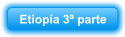 Etiopía 3ª parte